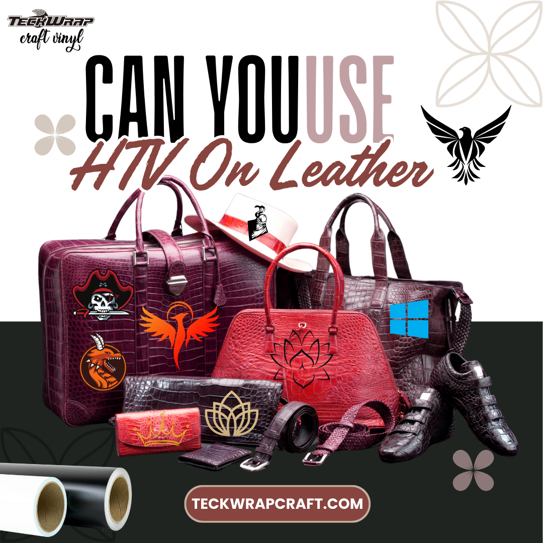 can you use htv on leather