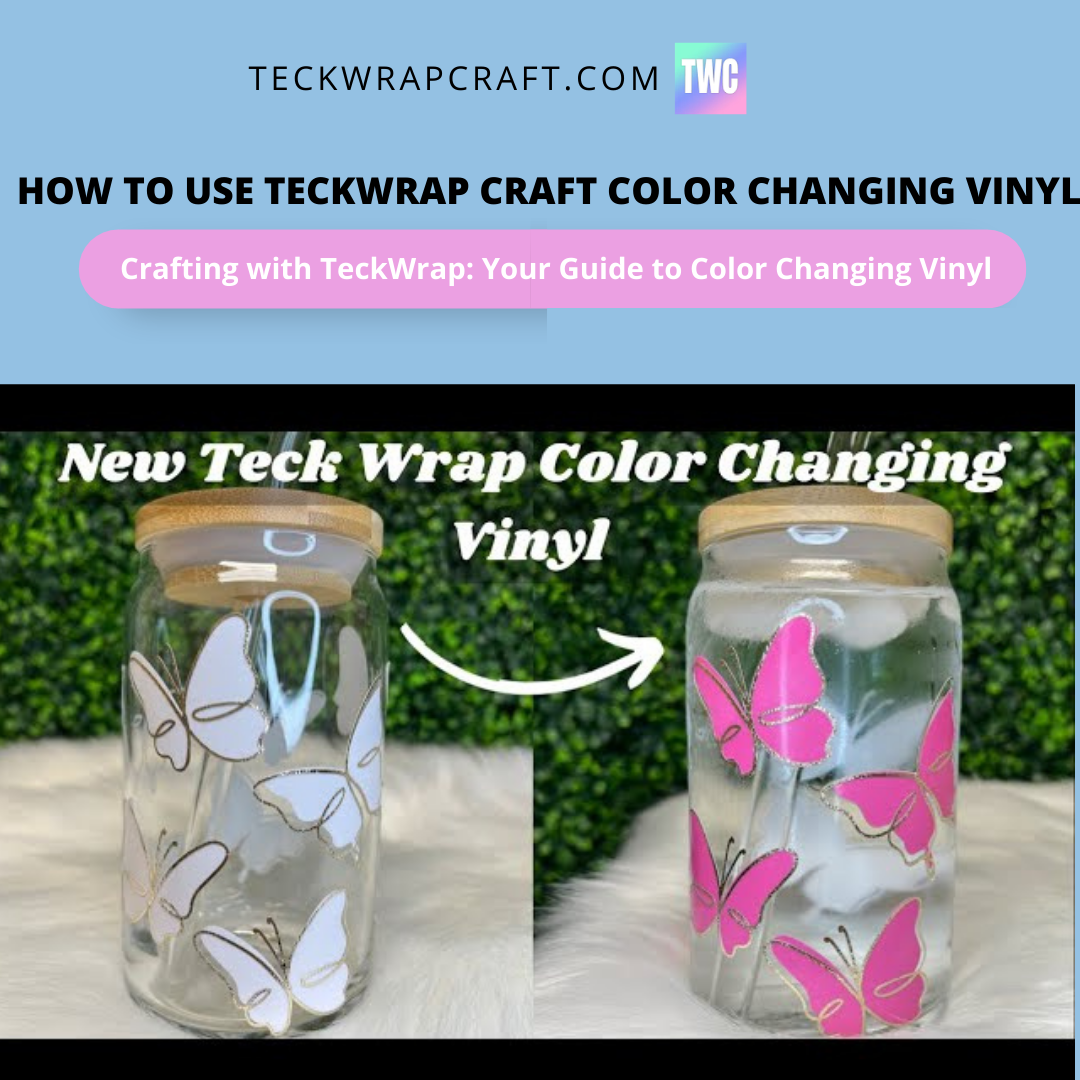 How to Use TeckWrap Craft Color Changing Vinyl?– TeckwrapCraft