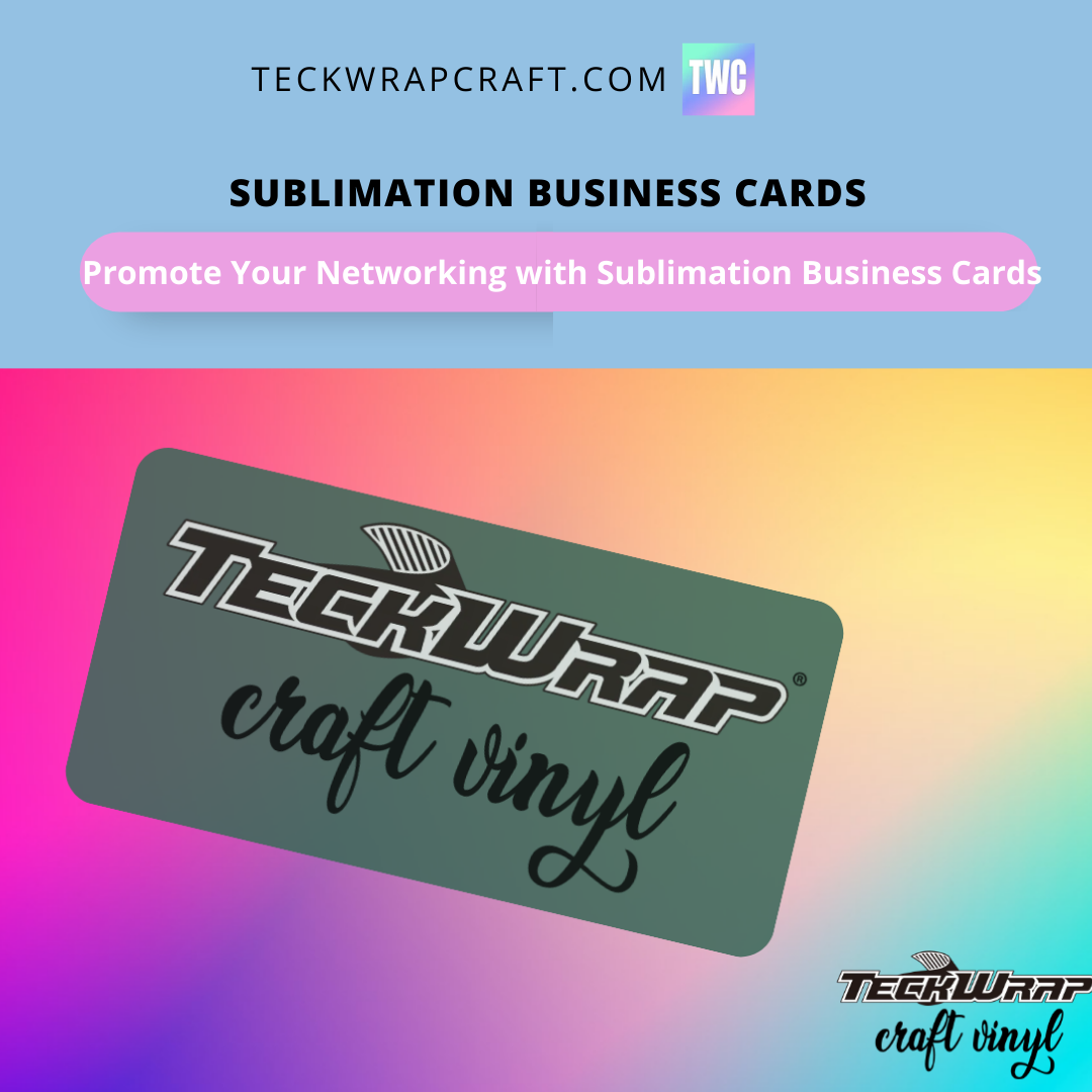 Sublimation Business Cards: Make Your Card Stand Out!– TeckwrapCraft