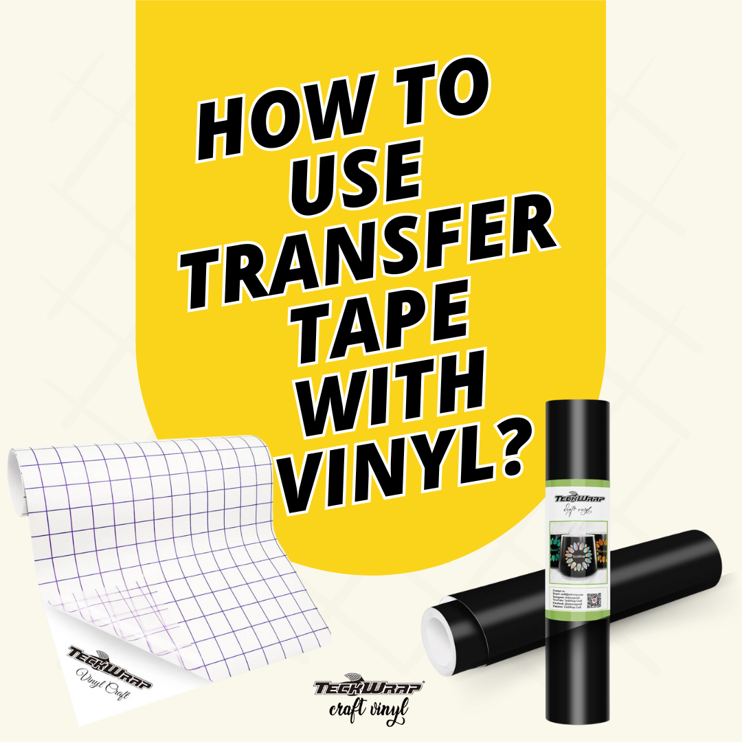 How To Use Transfer Tape With Vinyl?