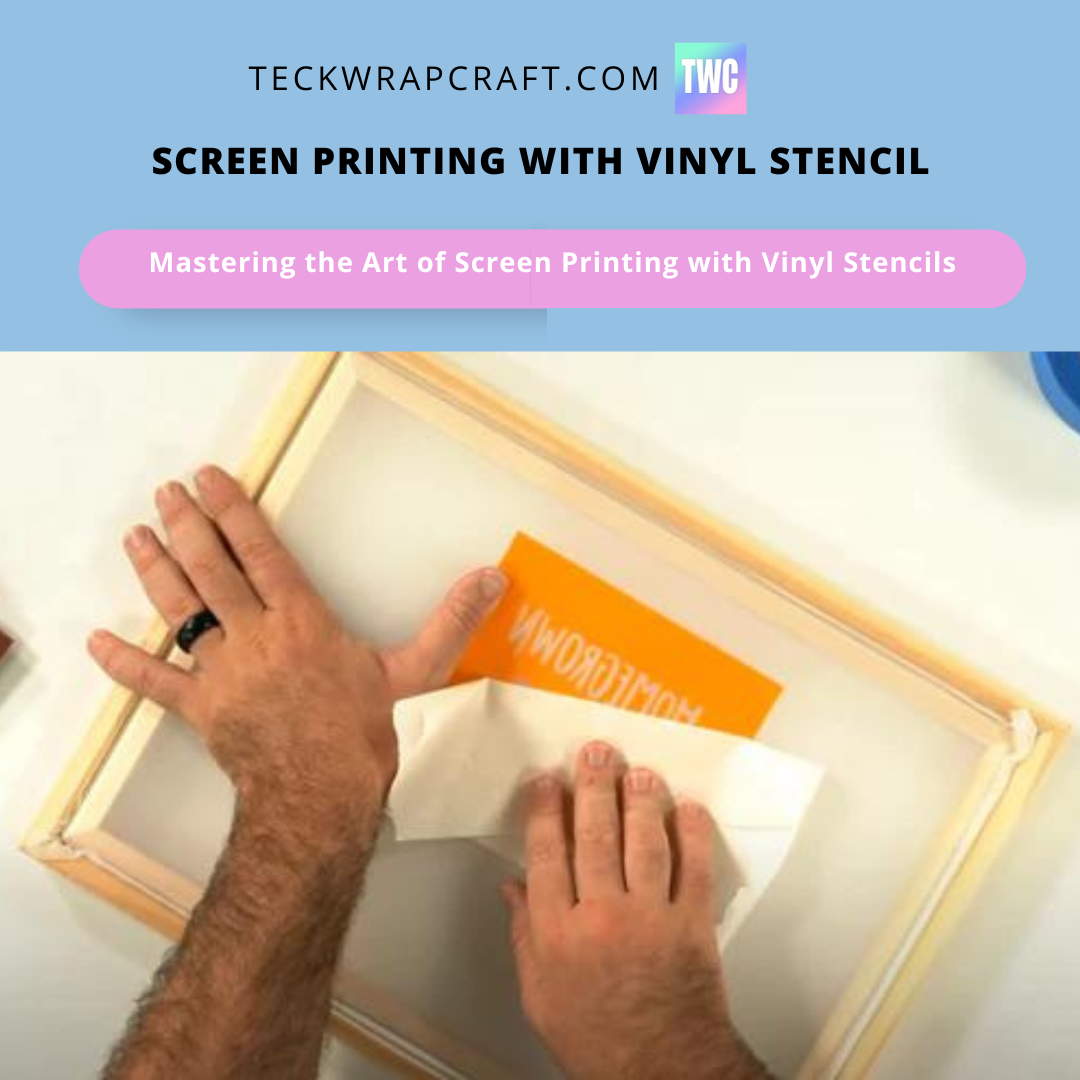 Screen Printing With Vinyl Stencil