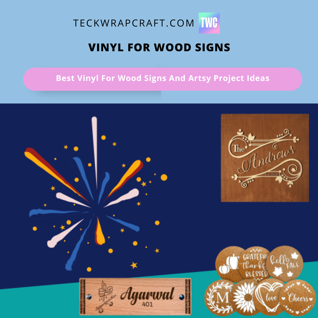 Best Vinyl For Wood Signs And Artsy Project Ideas