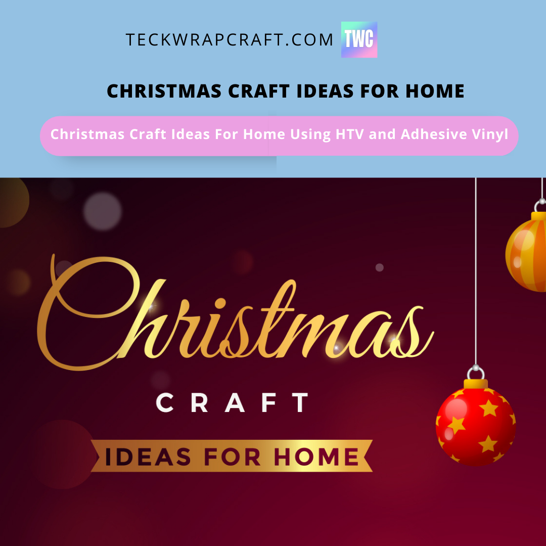 Christmas Craft Vinyl Ideas For Home