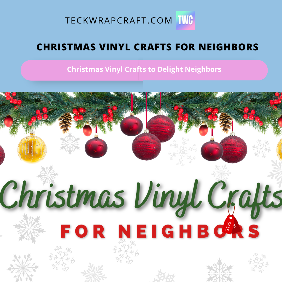 Christmas Vinyl Crafts For Neighbors