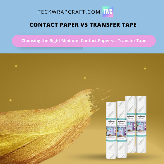 Contact Paper Vs Transfer Tape