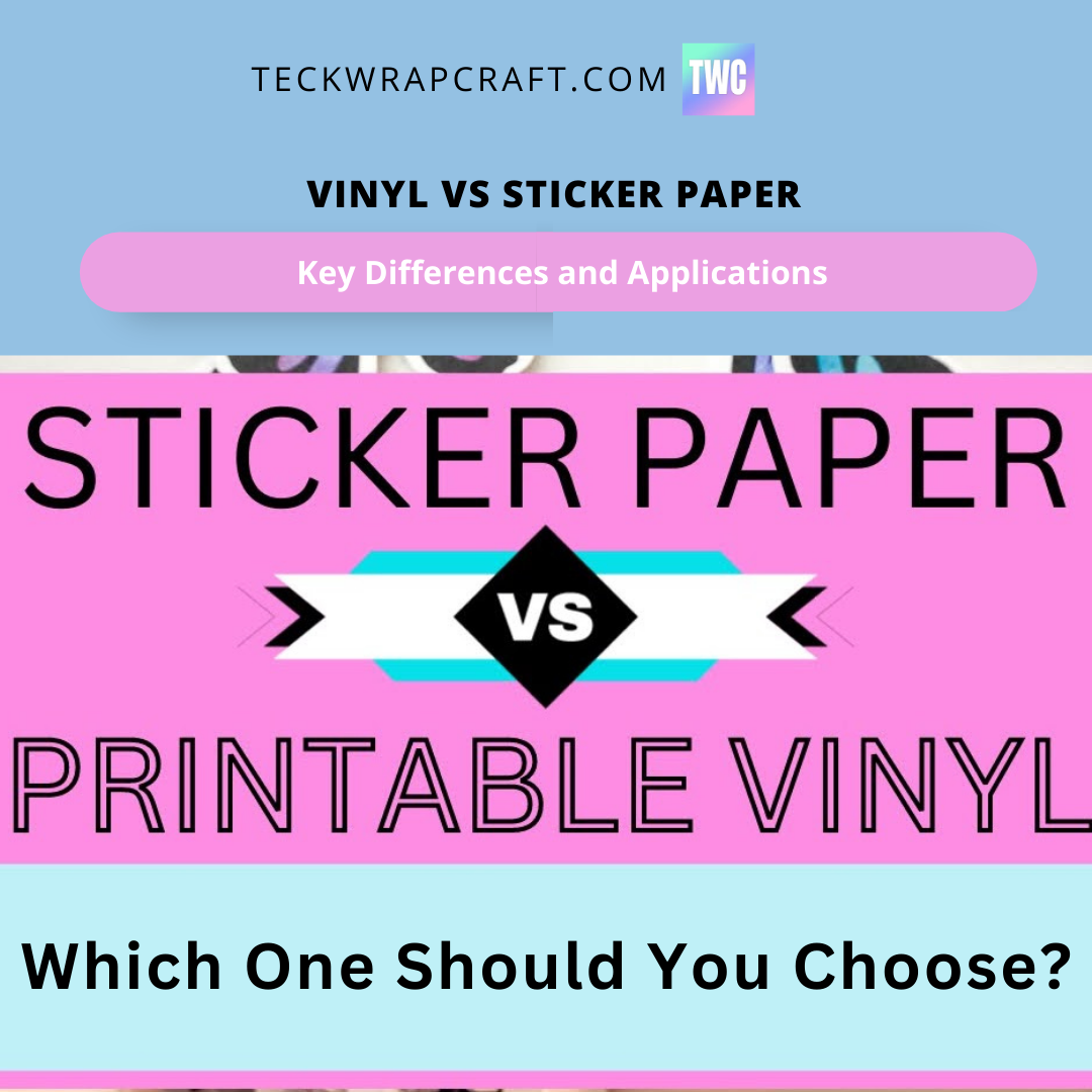 Vinyl vs Sticker Paper: Which One Should You Choose?