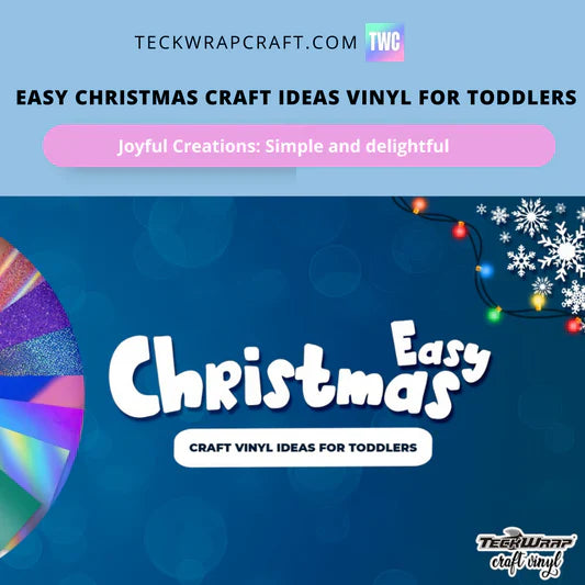 Easy Christmas Craft Vinyl Ideas For Toddlers Banner