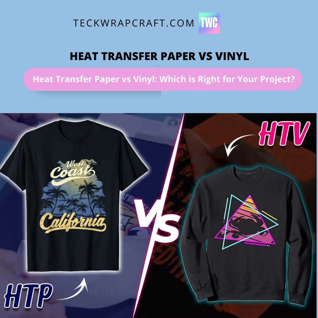 Heat Transfer Paper vs Vinyl