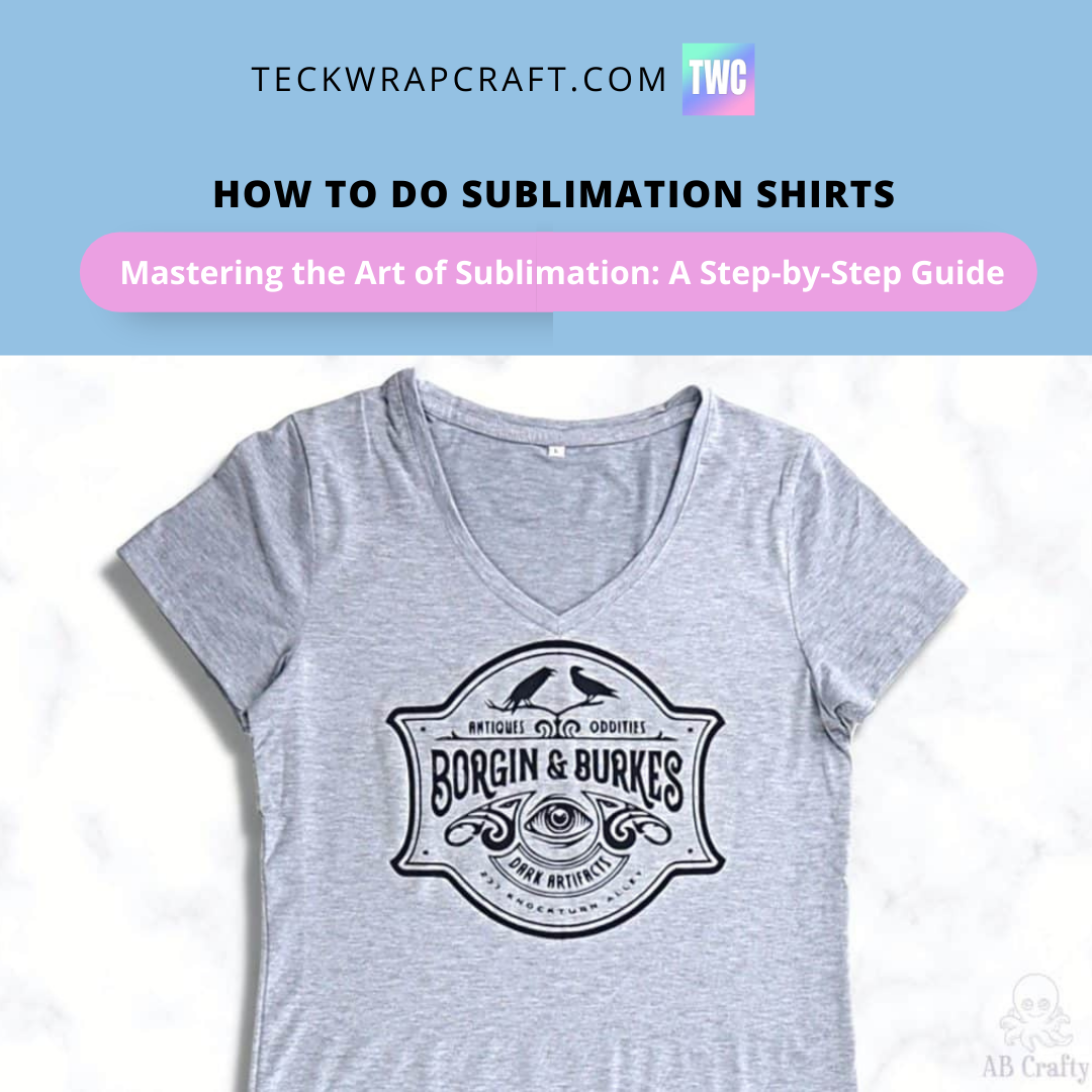How To Do Sublimation Shirts