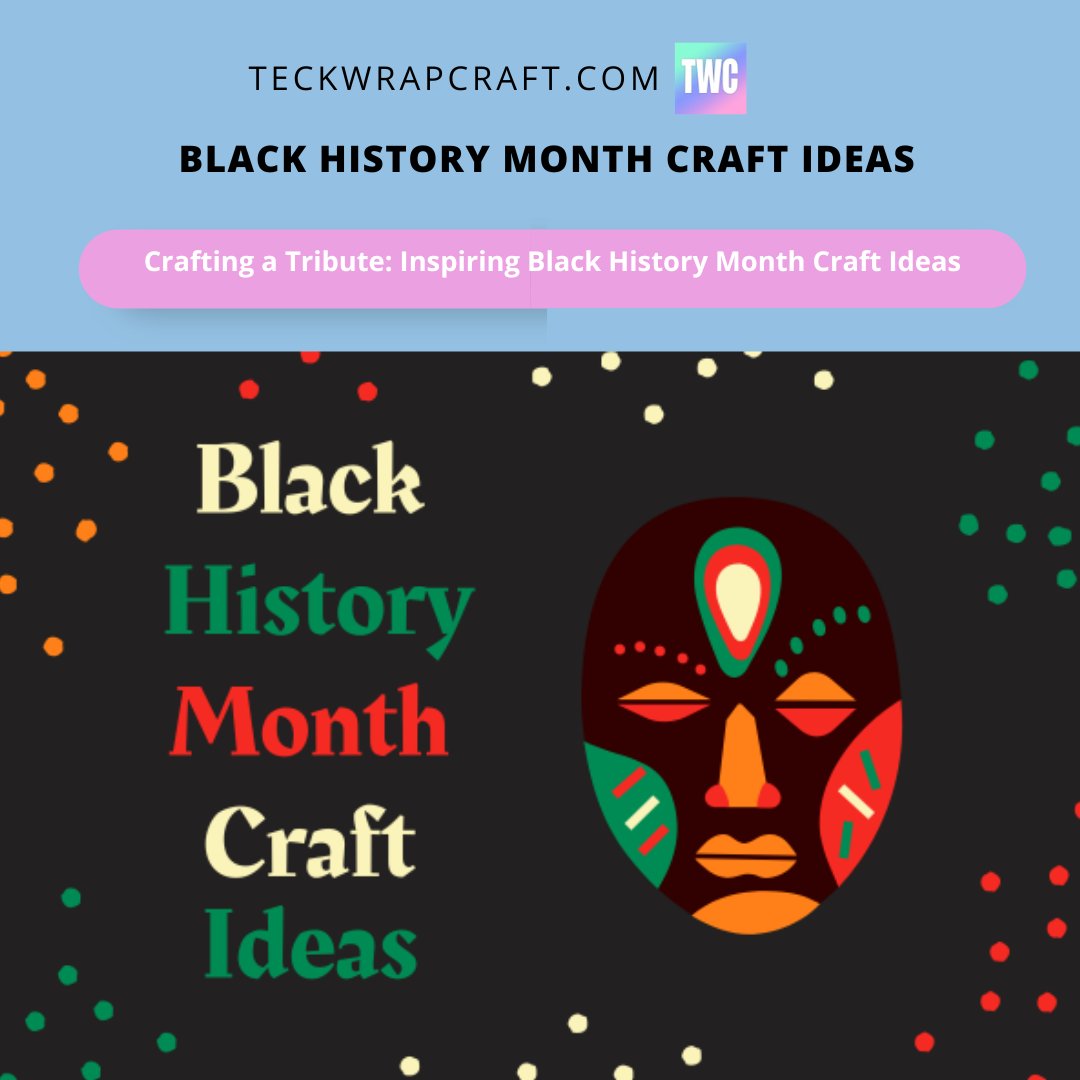 Black History Month Craft Ideas