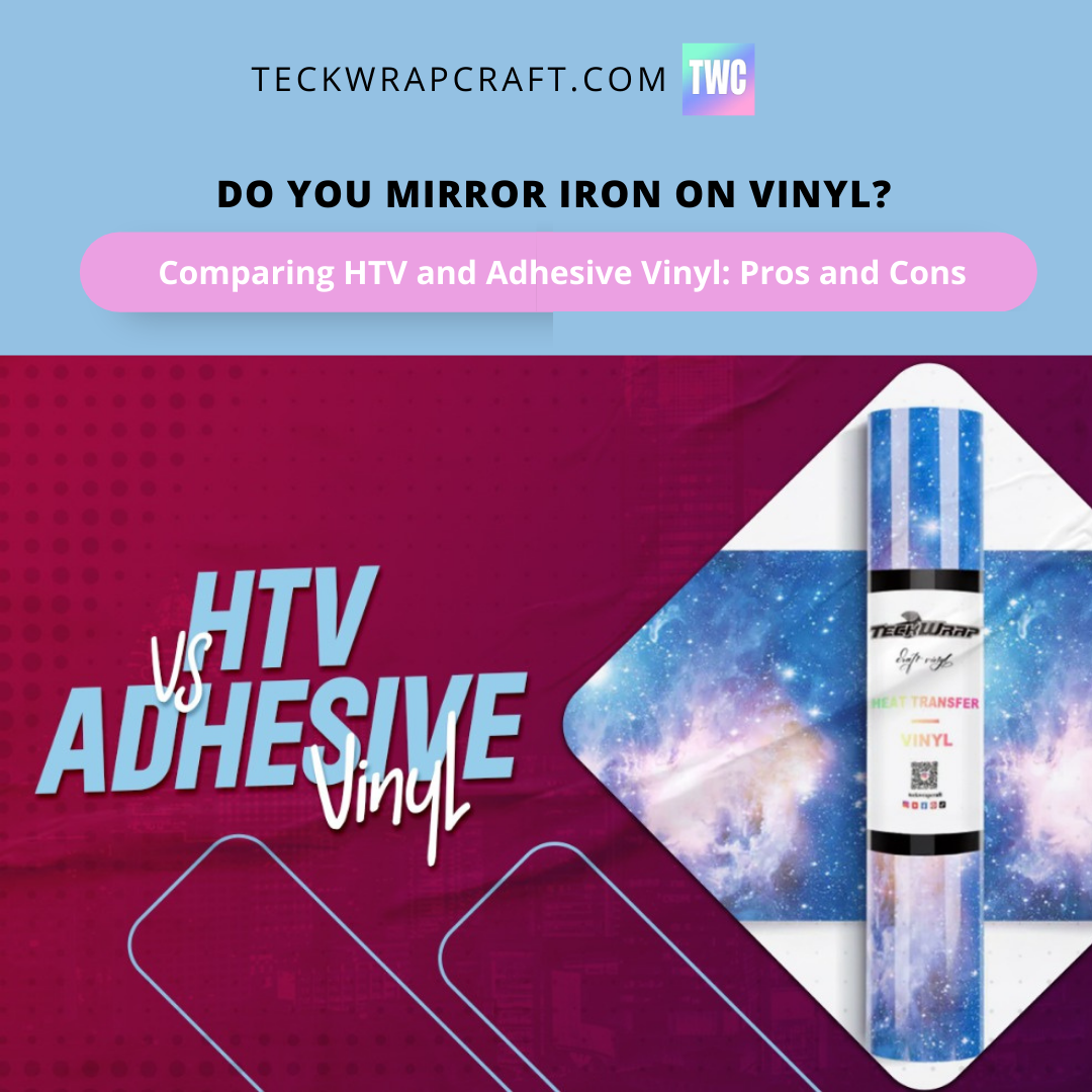 HTV vs Adhesive Vinyl