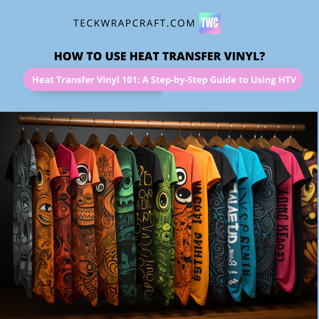 How To Use Heat Transfer Vinyl?