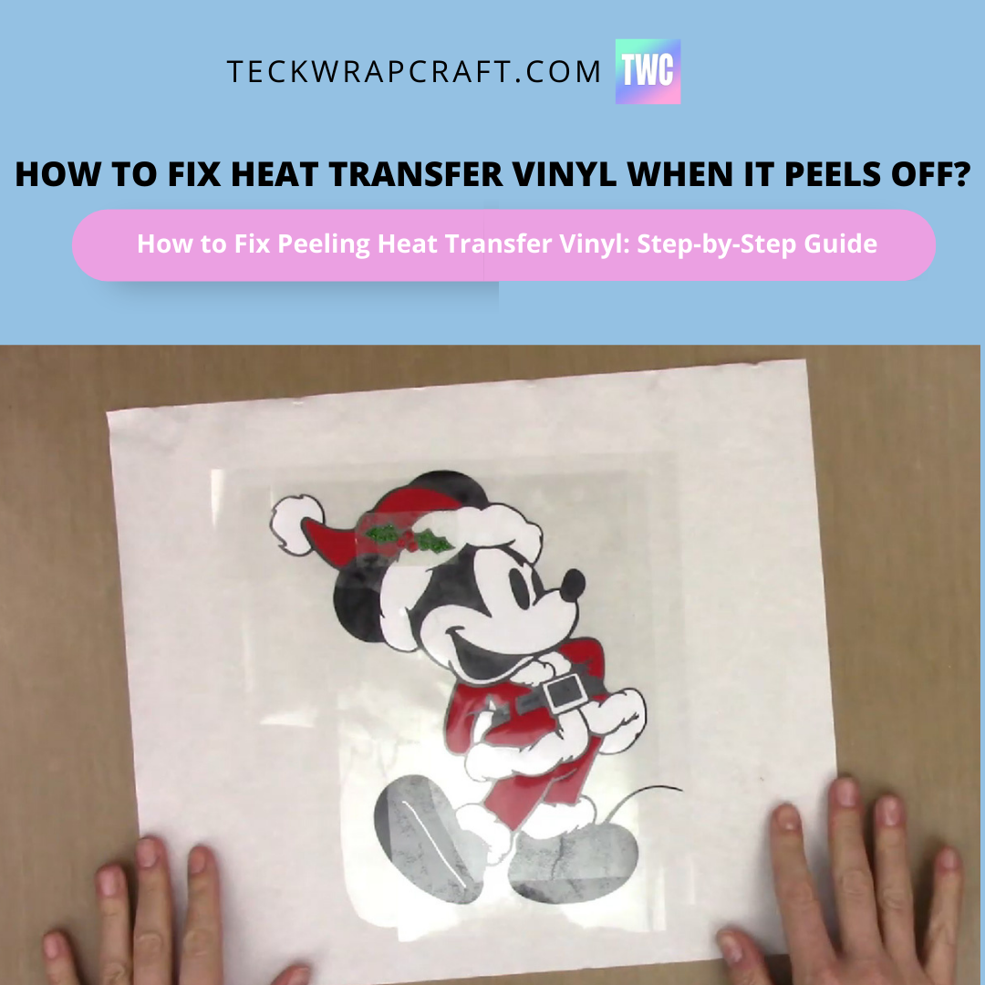 How To Fix Heat Transfer Vinyl When It Peels Off?