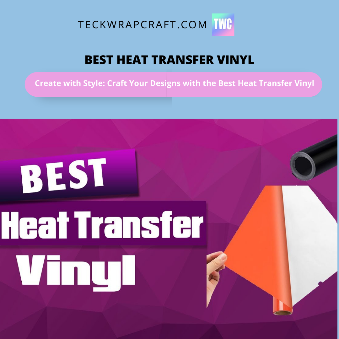 Best Heat Transfer Vinyl