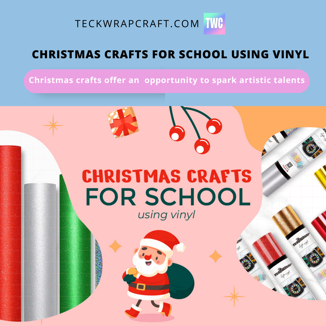 Christmas Crafts For School Using Vinyl