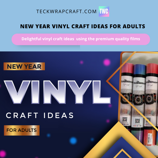 New Year Vinyl Craft Ideas For Adults