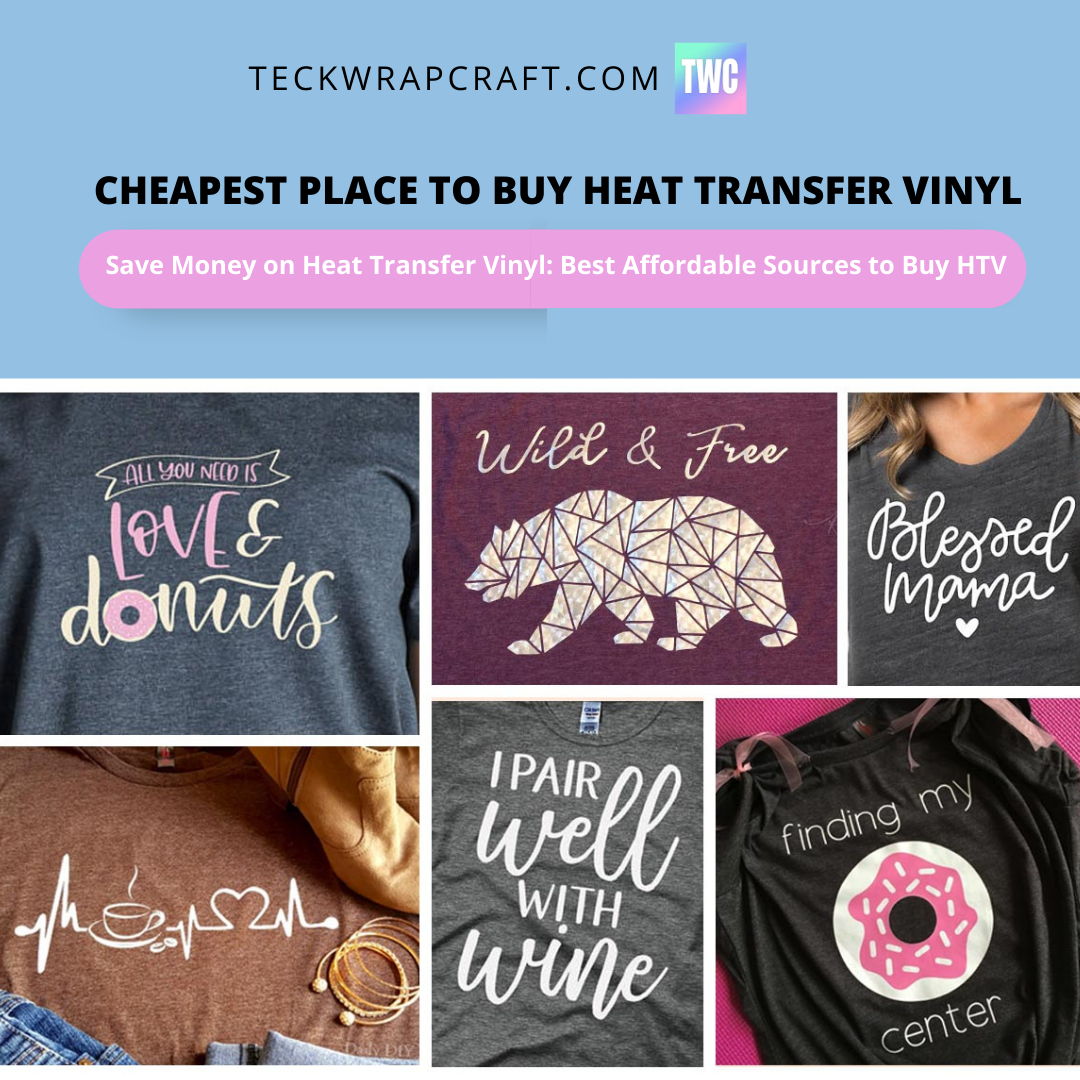 Cheapest Place To Buy Heat Transfer Vinyl