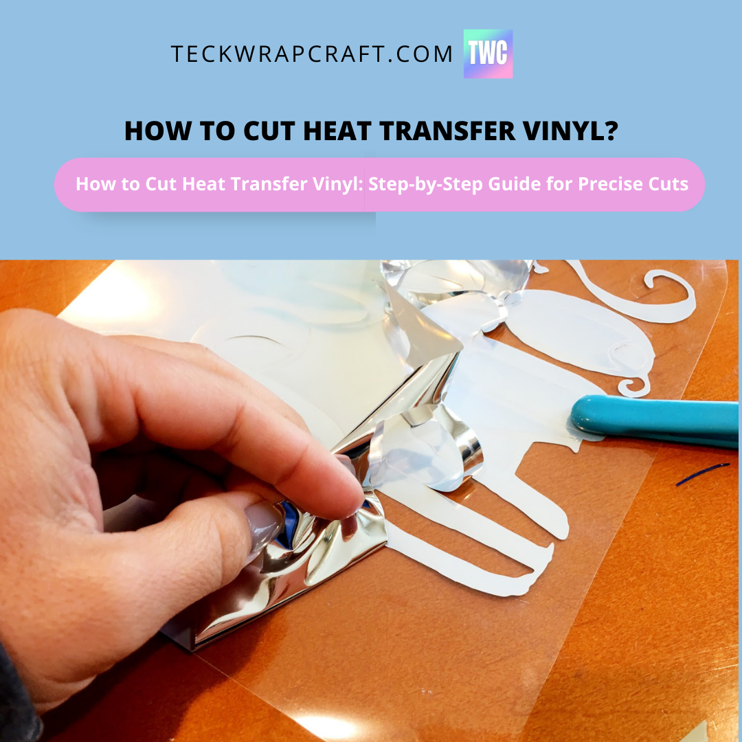 How To Cut Heat Transfer Vinyl?