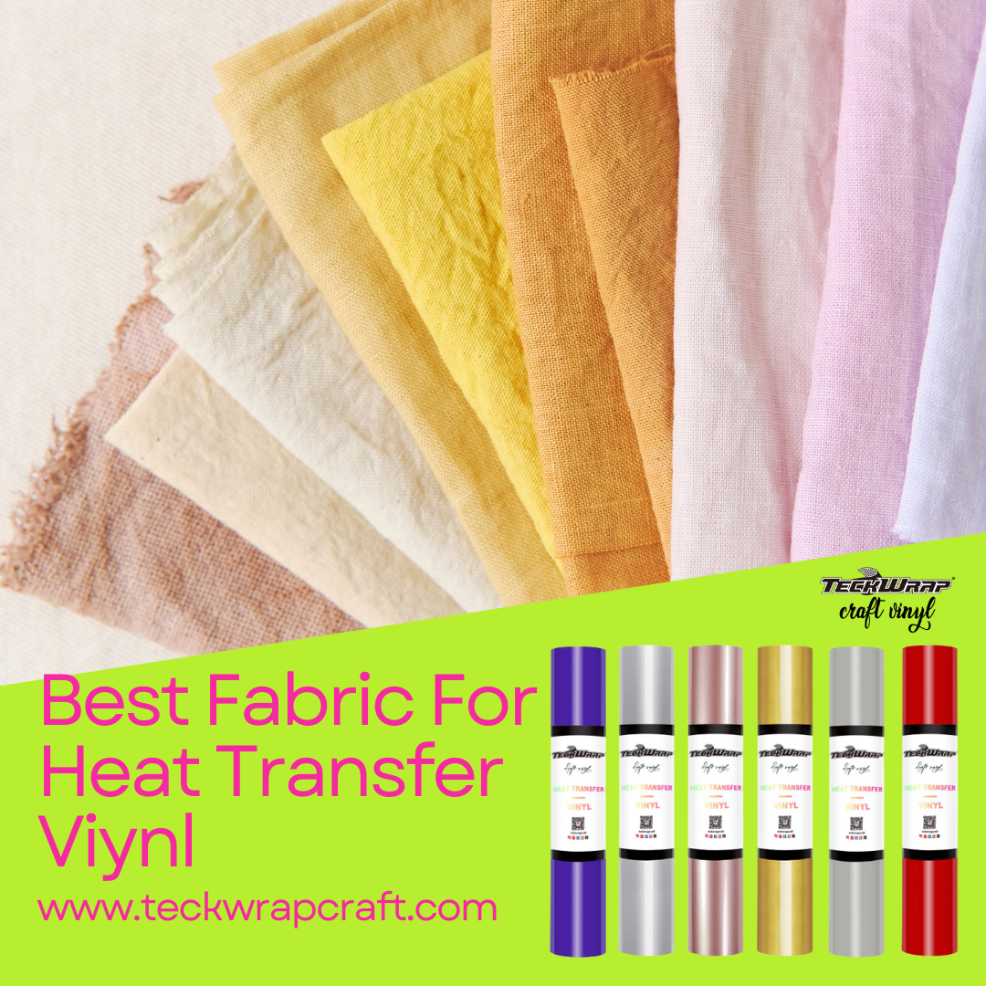 Best Fabric For Heat Transfer Vinyl