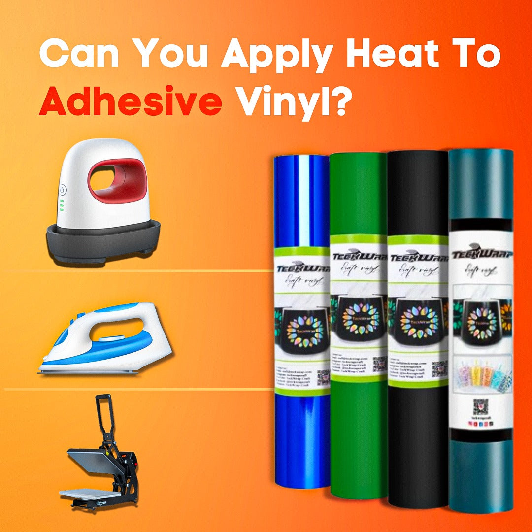 Can you apply heat to adhesive vinyl