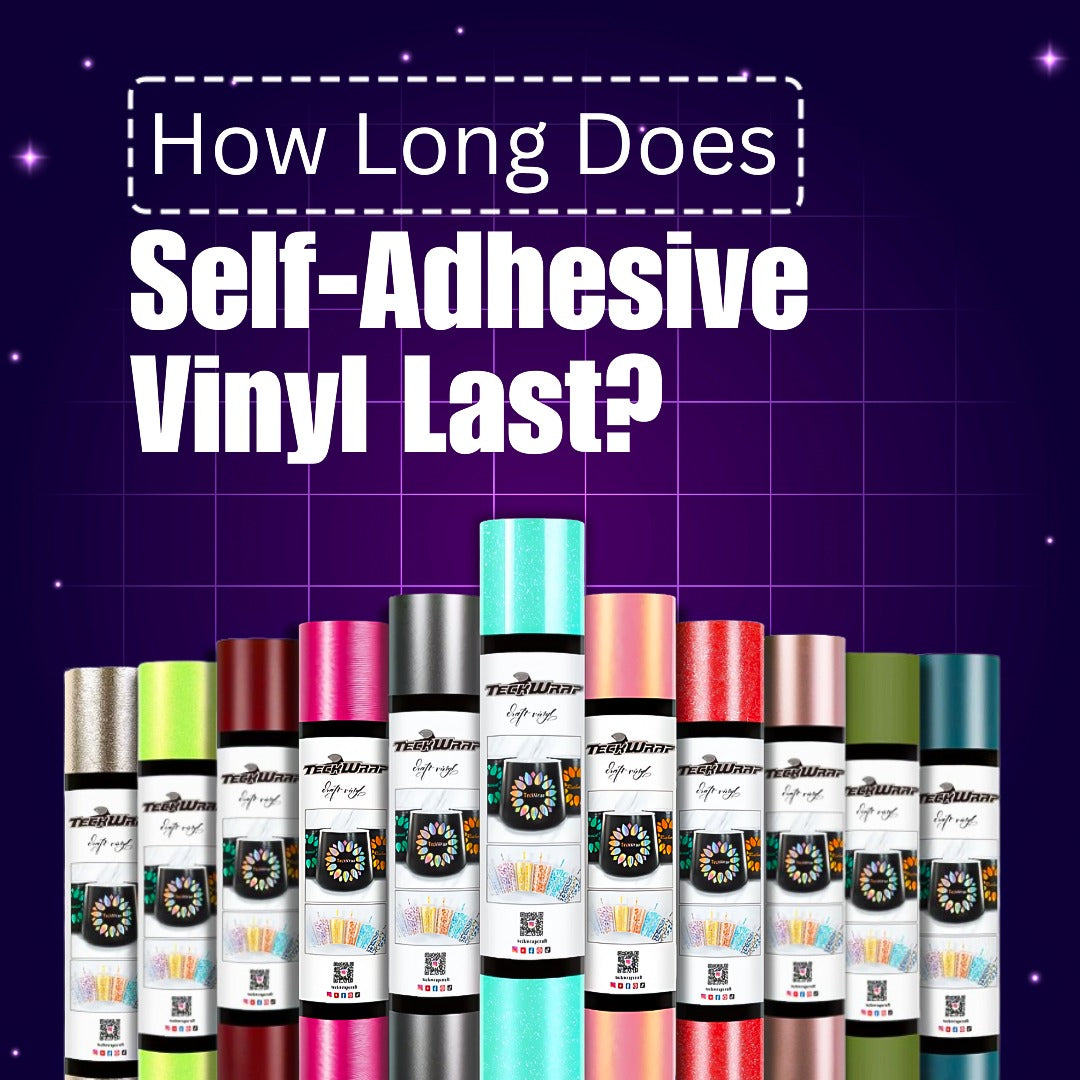 how long does self adhesive vinyl last
