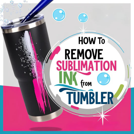 How To Remove Sublimation Ink From Tumbler? Banner