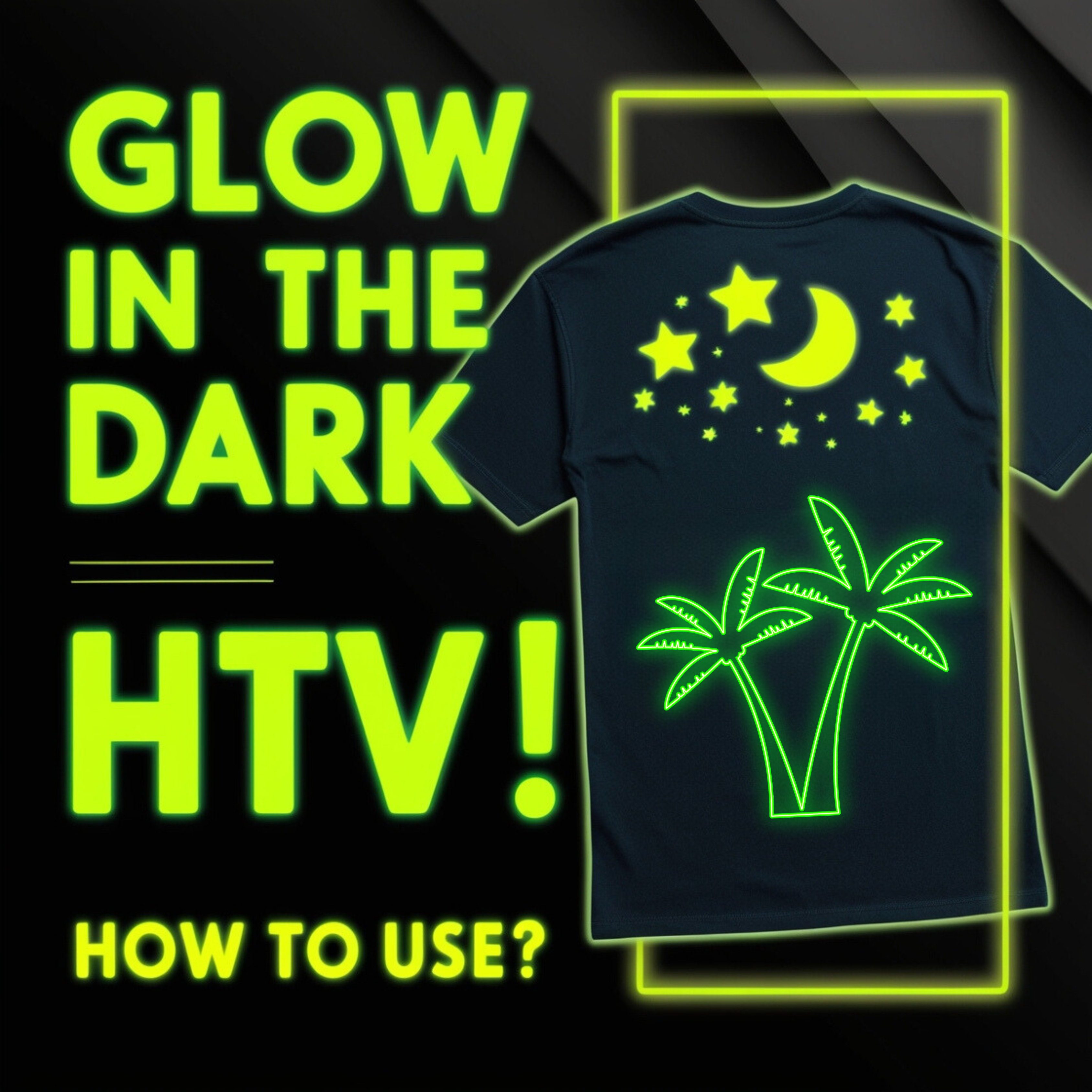 How to Use Glow in the Dark HTV?