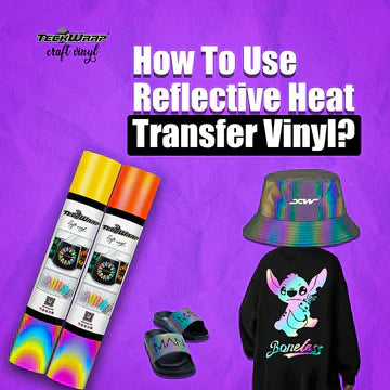 How To Use Reflective Heat Transfer Vinyl? Banner