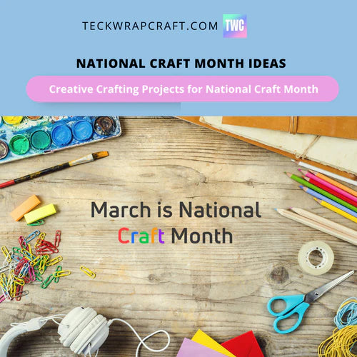 national craft month ideas