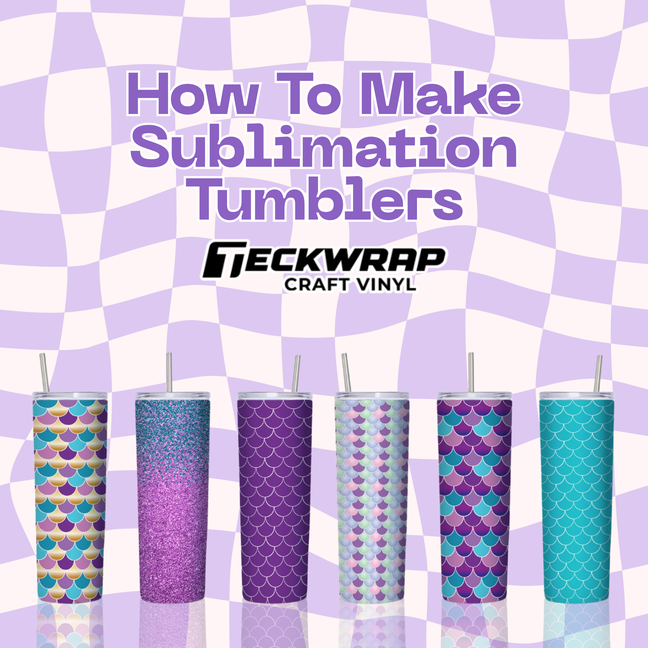 How To Make Sublimation Tumblers
